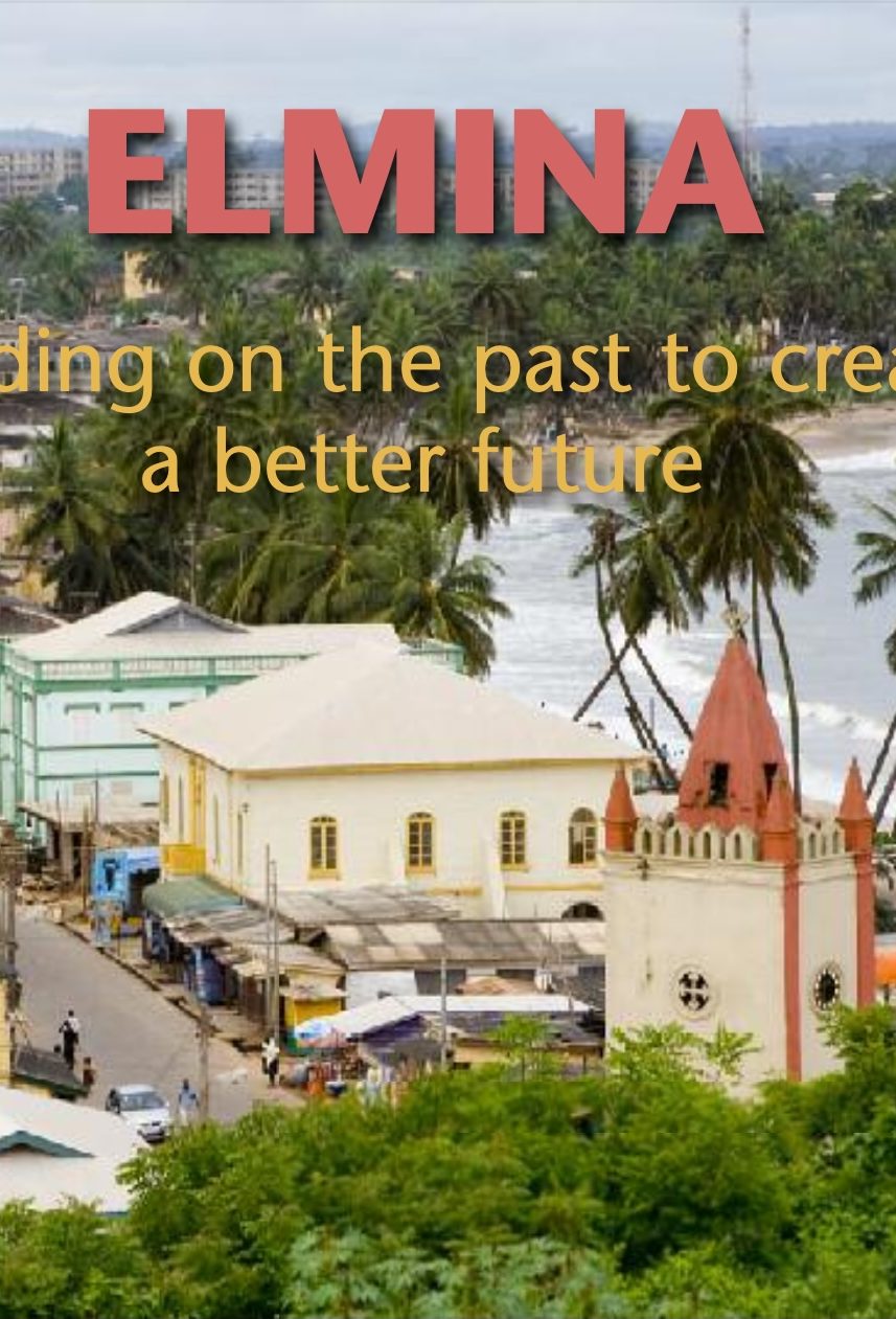 Elmina: building on the past